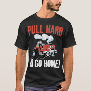 Tractor Trekkend Met 'Pull Hard Or Go Home' T-shirt