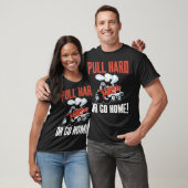 Tractor Trekkend Met 'Pull Hard Or Go Home' T-shirt (Unisex)
