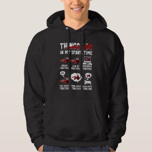 Tractoren 6 dingen die ik doe in mijn vrije tijd T Hoodie
