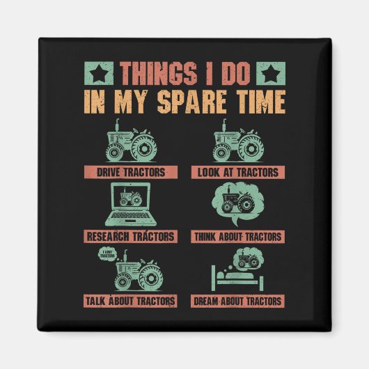 Tractors Lover 6 Things I Do In My Spare Time Funn Magneet (Voorkant)