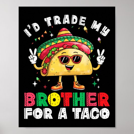Trade Brother voor Taco Cinco de Mayo Grappig Mexi Poster (Voorkant)