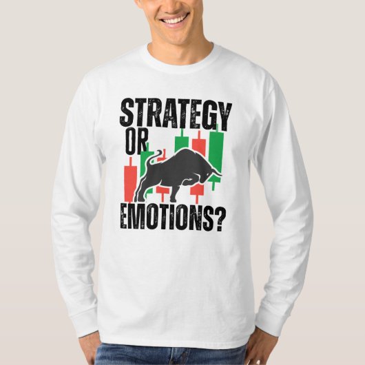 Trade Motivation | Bull market | Strategy T-shirt (Voorkant)