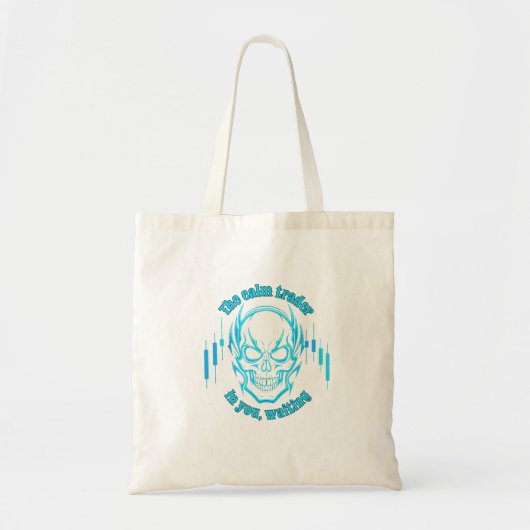 Trade Motivation | Skull | Calm Trader Tote Bag (Voorkant)