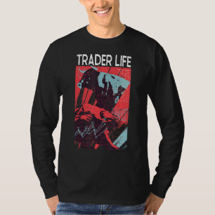 Trader Life Crypto Stock Trading Bullish Bearish T-shirt