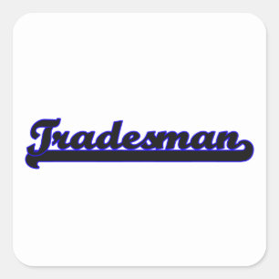 Tradesman Classic Job Design Vierkante Sticker