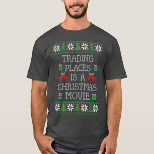 Trading Places is een kerstfilm T-shirt
