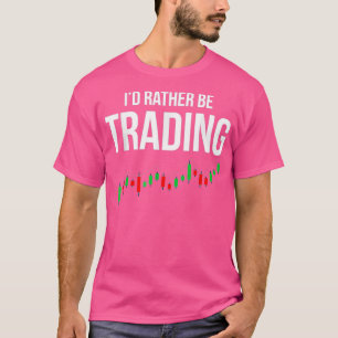 TradingStockMarketTraderIdRatherBeTradingCrypto T-shirt