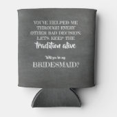 Traditie levend - Grappig bruidsmeisje voorstel Blikjeskoeler (Voorkant)