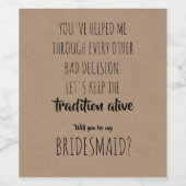 Traditie levend - Grappig bruidsmeisje voorstel Wijn Etiket (Enkel label)