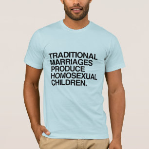 TRADITIONELE HUWELIJKEN PRODUCEREN HOMOSEXUELE KIN T-SHIRT