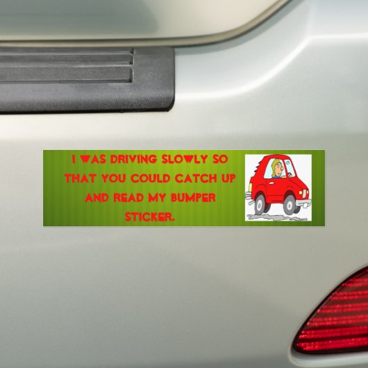 trage bumpersticker voor de bestuurder (Op auto)