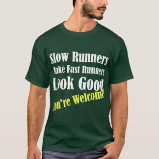Trage hardlopers laten snelle hardlopers goed uitk t-shirt