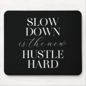 Trage omlaag is de nieuwe harde toon muismat (Voorkant)