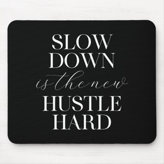 Trage omlaag is de nieuwe harde toon muismat (Voorkant)