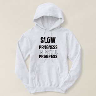 Trage Voortgang Is Nog Steeds Voortgang Dames Hood Hoodie