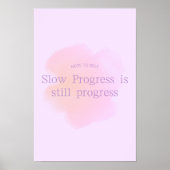 Trage voortgang is nog steeds vooruitgang Poster (Voorkant)