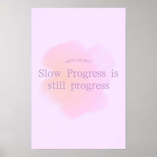 Trage voortgang is nog steeds vooruitgang Poster (Voorkant)