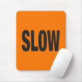 Trage waarschuwing muismat (Met muis)