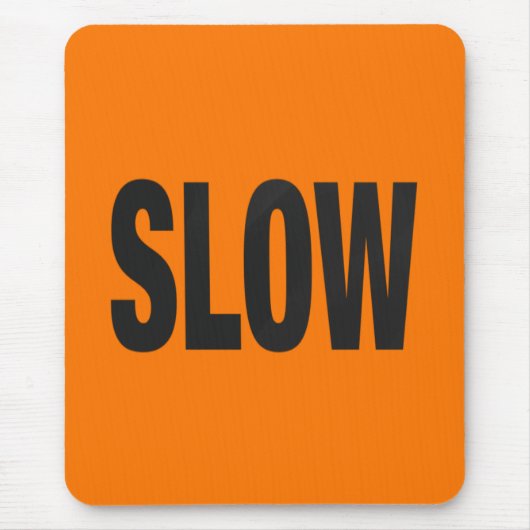 Trage waarschuwing muismat (Voorkant)