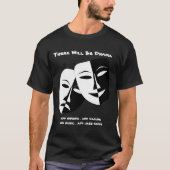 Tragedie van de comedy van het theater Black White T-shirt (Voorkant)