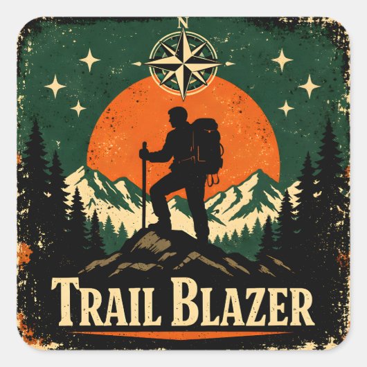 Trail Blazer – Wilderness Pioneer Hiker Vierkante Sticker (Voorkant)