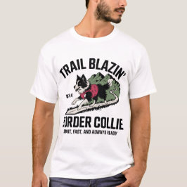 Trail Blazin’ Border Collie Adventure Design T-shirt