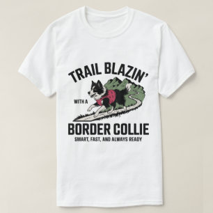 Trail Blazin' Border Collie Avontuur Design T-shirt