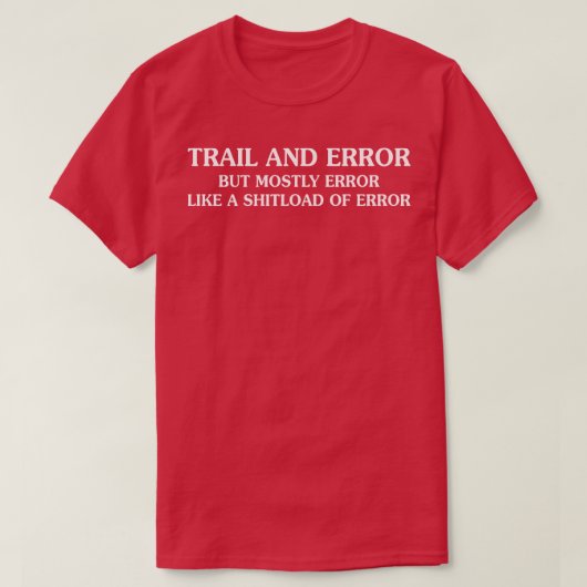 Trail en fout t-shirt (Design voorkant)