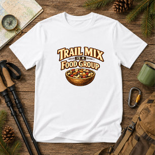 Trail Mix Is een Voedselgroep Wandelingen natuur H T-shirt