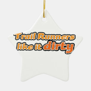 Trail Runners houden van het Dirty Keramisch Ornament