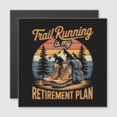 Trail Running is Mijn Pensioenplan (Voorkant / Achterkant)