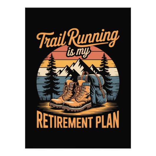 Trail Running is Mijn Pensioenplan Foto Afdruk (Voorkant)