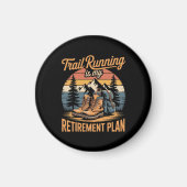 Trail Running is Mijn Pensioenplan Magneet (Voorkant)