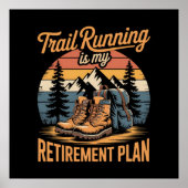 Trail Running is Mijn Pensioenplan Poster (Voorkant)