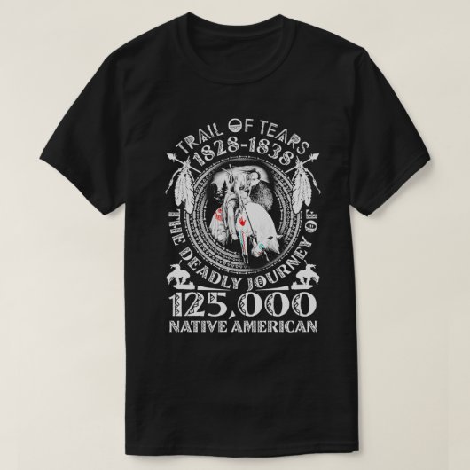 Trail van tranen De dagtocht 125000 Inheemse AM T-shirt (Design voorkant)