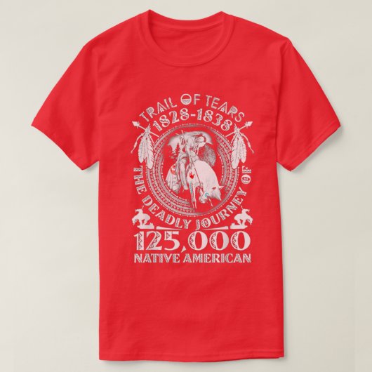 Trail van tranen De dagtocht 125000 Inheemse AM T-shirt (Design voorkant)