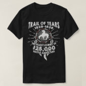 Trail van tranen de dodelijke reis van inheemse am t-shirt (Design voorkant)