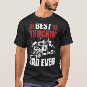 Trailer Driver Beste Truckin' Pa Ooit Trucker T-shirt