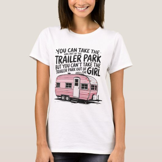 Trailer Park Girl T-shirt (Voorkant)