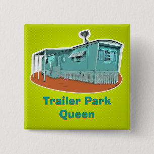 Trailer Park Queen-Button (aanpasbaar) Vierkante Button 5,1 Cm