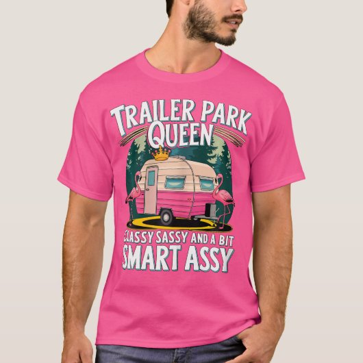 Trailer Park Queen Classy en een beetje slim als T-shirt (Voorkant)