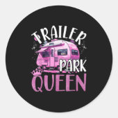 Trailer Park Queen Funny Camping Pink Trailer Cara Ronde Sticker (Voorkant)