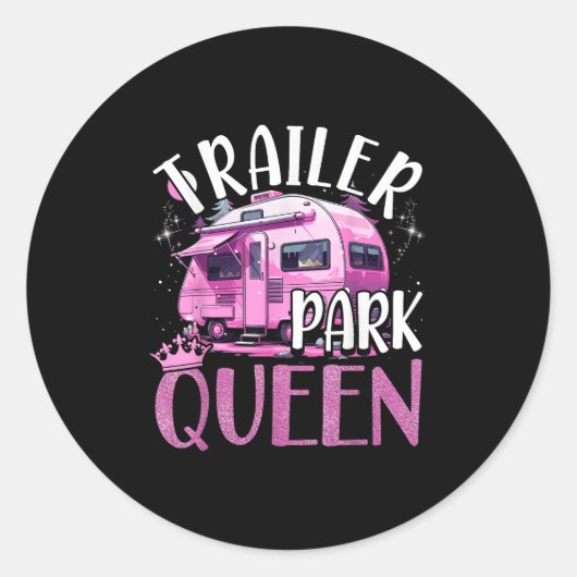 Trailer Park Queen Funny Camping Pink Trailer Cara Ronde Sticker (Voorkant)