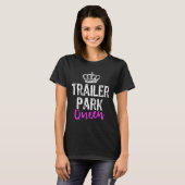 Trailer Park Queen Grappig Redneck Camping Geschen T-shirt (Voorkant volledig)