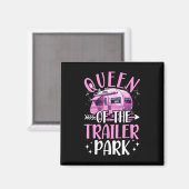 Trailer Park Queen Grappige Camping Roze Trailer C Magneet (Voorkant / Achterkant)