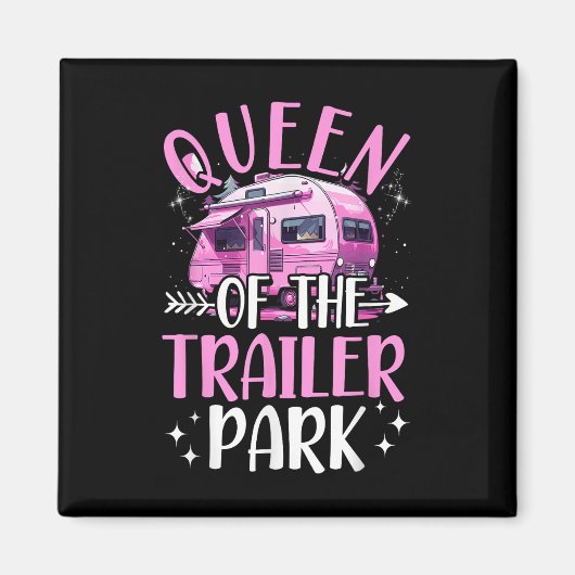 Trailer Park Queen Grappige Camping Roze Trailer C Magneet (Voorkant)