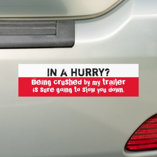 Trailer Sticker - in een haast geval? (Op auto)