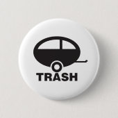 Trailer Trash Ronde Button 5,7 Cm (Voorkant)