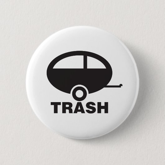 Trailer Trash Ronde Button 5,7 Cm (Voorkant)