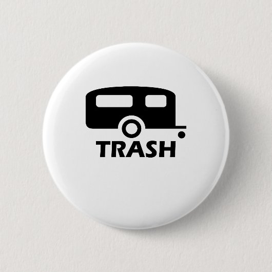 "Trailer Trash" Ronde Button 5,7 Cm (Voorkant)
